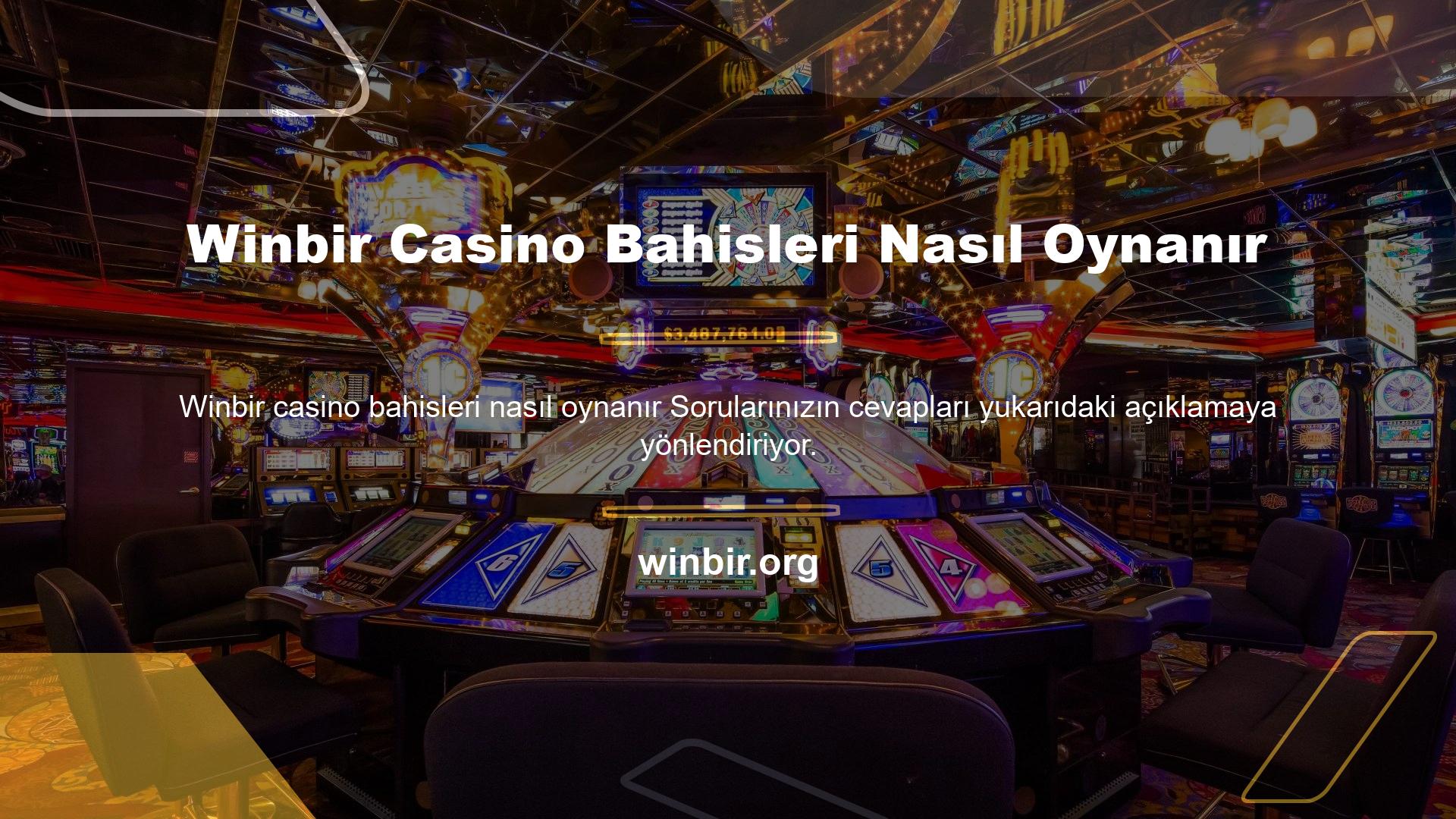 Winbir casino bahisleri nasıl oynanır