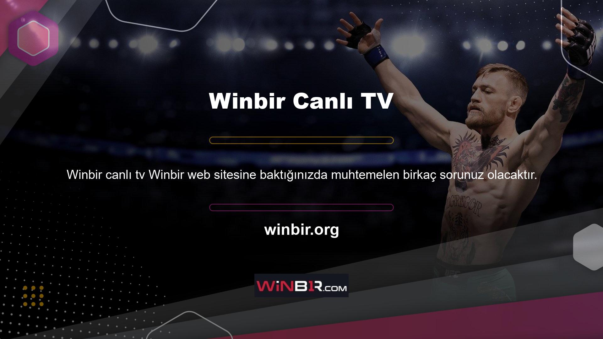 Canlı TV'ye bağlanma yöntemi de Winbir web sitesinde tanımlanmıştır